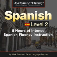Automatic Fluency® Spanish - Level 2 by Frobose, Mark